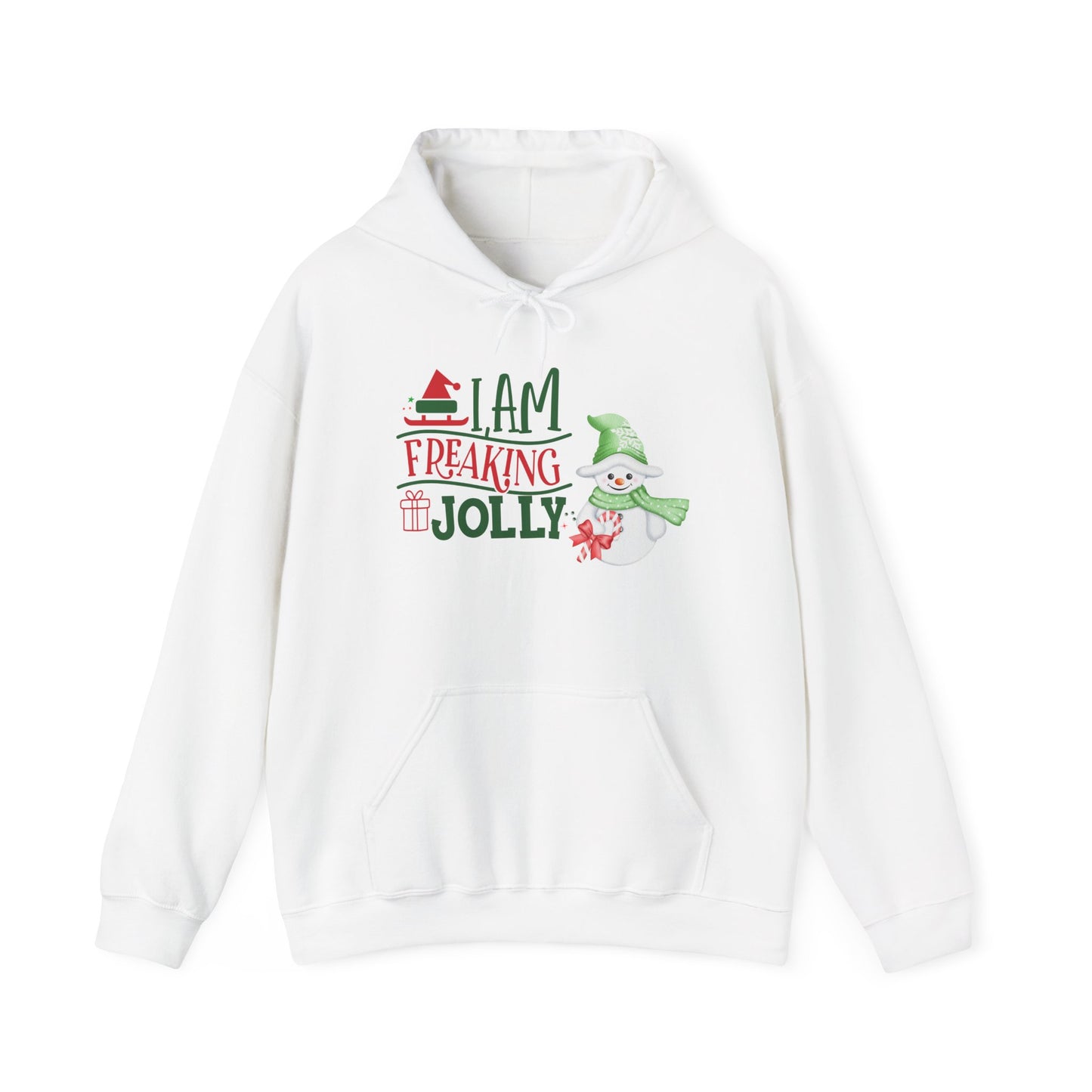 I am Freaking Jolly Snowman Hooded Sweatshirt