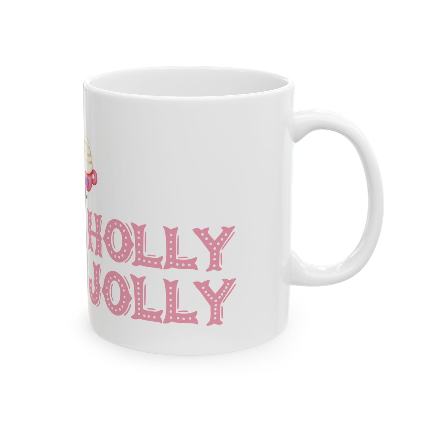 Cheerful Pink Holly Jolly Ceramic Mug