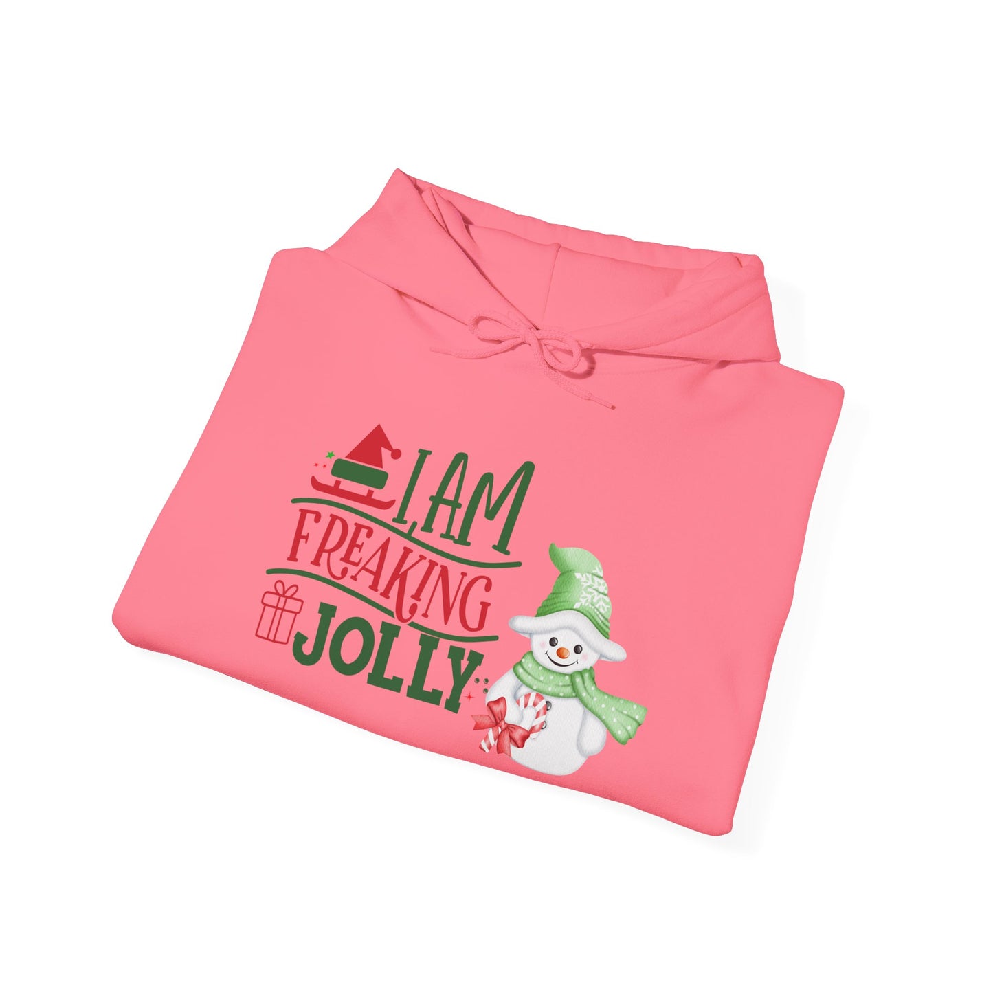 I am Freaking Jolly Snowman Hooded Sweatshirt