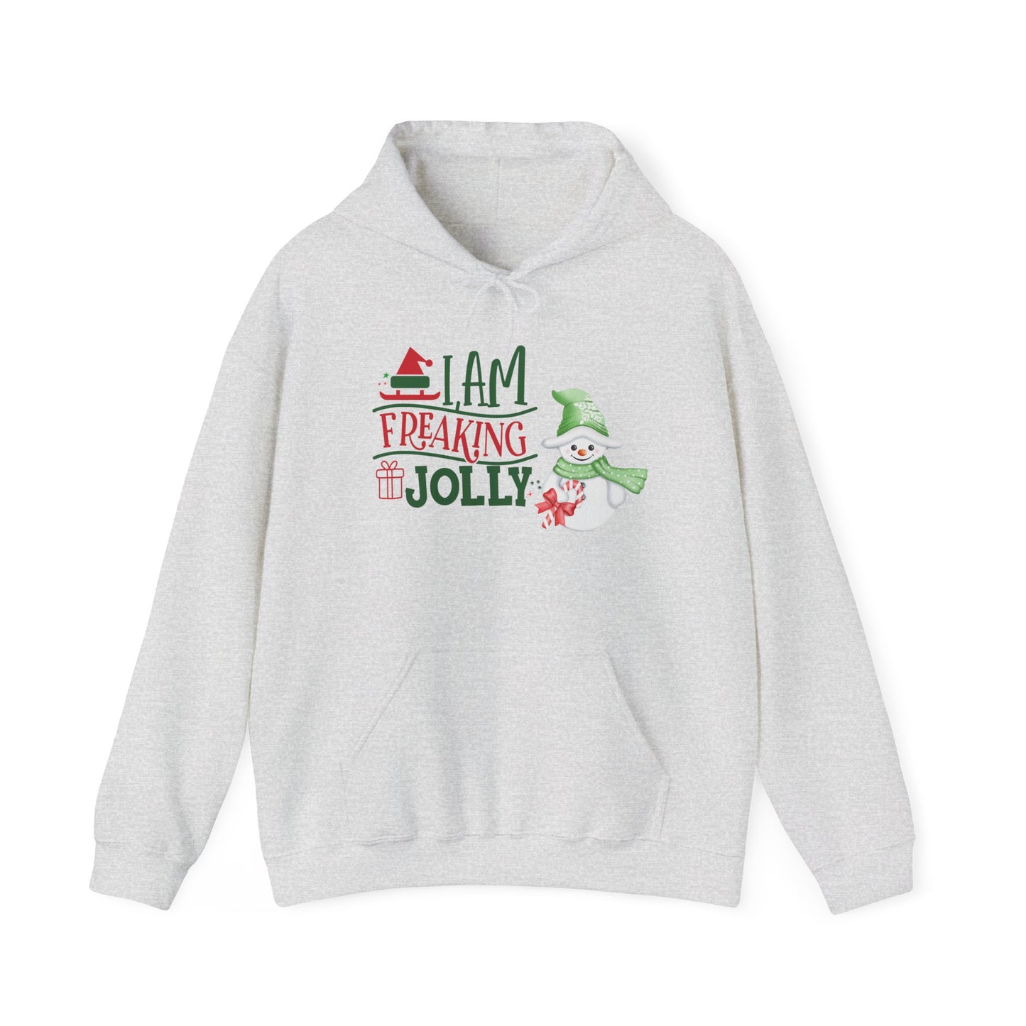 I am Freaking Jolly Snowman Hooded Sweatshirt